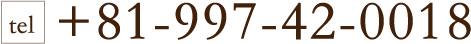 TEL +81-997-42-0018